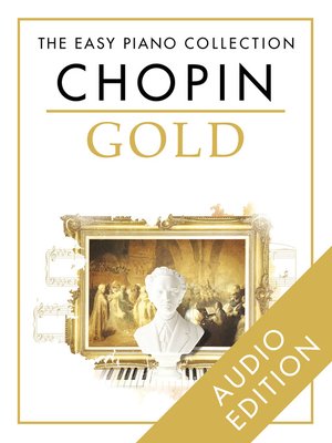 cover image of The Easy Piano Collection: Chopin Gold